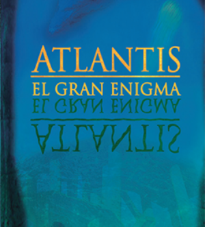 Atlantis, el gran enigma