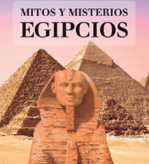 Mitos y misterios egipcios