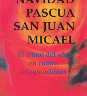 Navidad, Pascua, San Juan y Micael