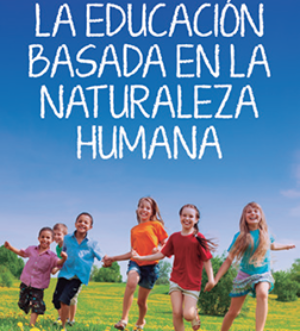 La educación basada en la naturaleza humana
