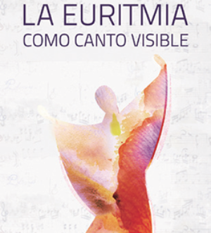 La euritmia como canto visible