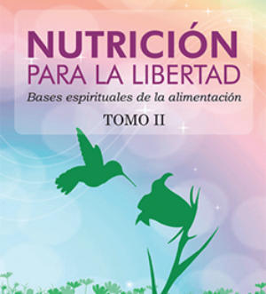 Nutrición para la libertad Tomo II