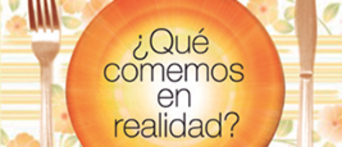 que-comemos-en-realidad