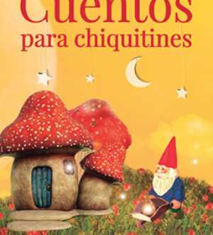 Cuentos para chiquitines