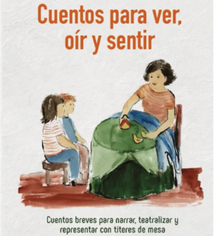 Cuentos para ver, oir y sentir