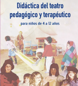 Didactica del teatro pedagógico y terapeutico
