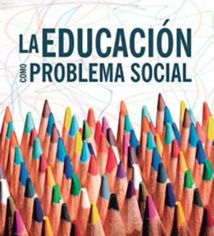 La educación como problema social