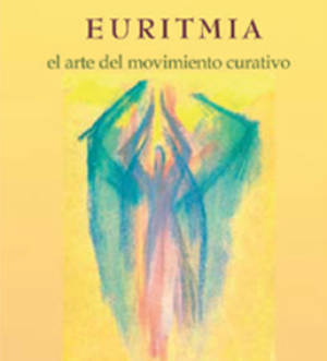 Euritmia, el Arte del movimiento curativo