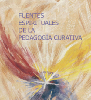 Fuentes espirituales de la pedagogía curativa