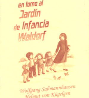 En torno al jardín de infancia Waldorf
