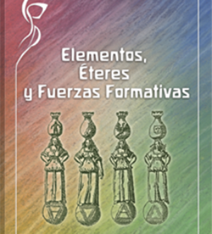 Elementos, Éteres y Fuerzas Formativas