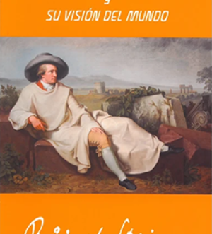 Goethe y su visión del mundo