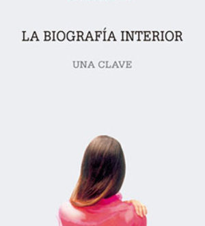 La biografía interior, una clave