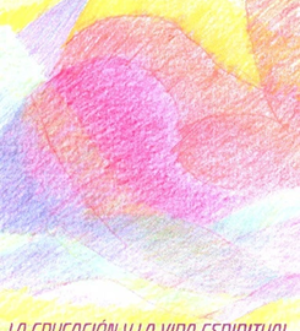 La educación y la vida espiritual de nuestra época