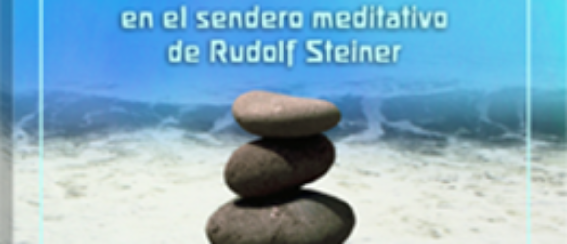 los-ejercicios-preliminares-en-el-sendero-meditativo-de-rudolf-steiner
