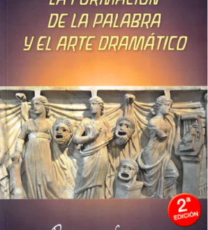 La formación de la Palabra y el Arte Dramático