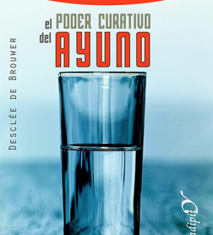 El poder curativo del ayuno