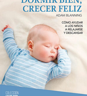 Dormir bien, crecer feliz
