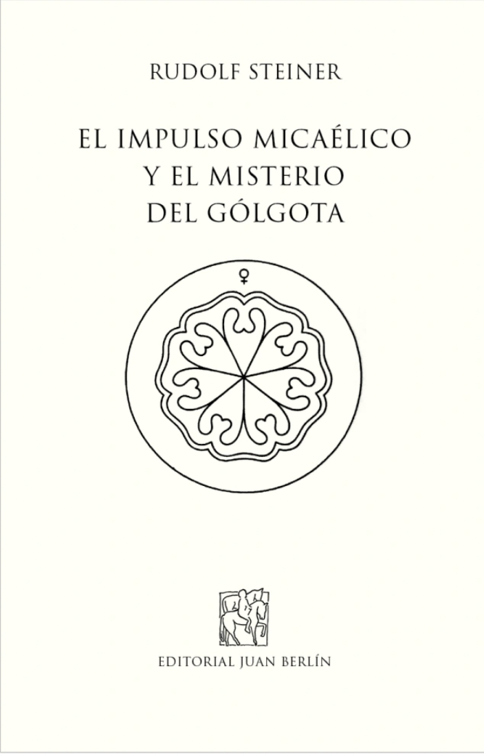 El Impulso Micaelico y el Misterio del Golgota
